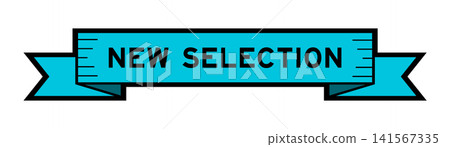 Ribbon label banner with word new selection in blue color on white background Ribbon label banner with word new selection in blue color on white background 141567335