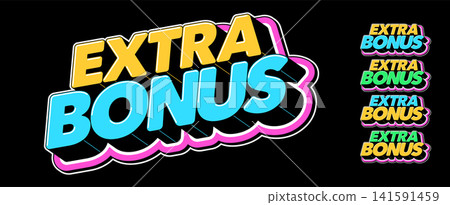 Text Extra bonus in 3D style, special offer for discount season, free gift and reward. Extra bonus deal, text icon set for promotion. Extra bonus tag, isometric title in pop art style, vector set Text Extra bonus in 3D style, special offer for discount season, free gift and reward. Extra bonus deal, text icon set for promotion. Extra bonus tag, isometric title in pop art style, vector set 141591459