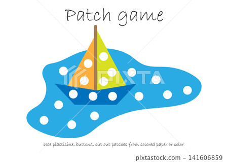 Education Patch game paper boat in a puddle for children to develop motor skills, use plasticine patches, buttons, colored paper or color the page, kids preschool activity, printable worksheet, vector 141606859