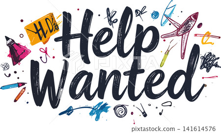 Help wanted message with creative artistic design Help wanted message with creative artistic design 141614576