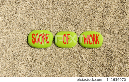 Scope of work words symbol. Concept words Scope of work on beautiful green stones. Beautiful sand background. Business motivational and scope of work concept. Copy space. Scope of work words symbol. Concept words Scope of work on beautiful green stones. Beautiful sand background. Business motivational and scope of work concept. Copy space. 141636070