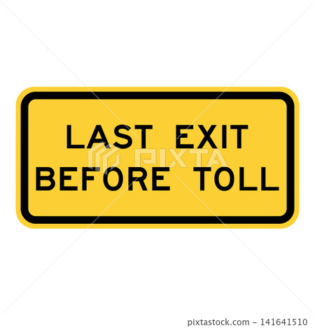 American road sign: Final exit before toll booth American road sign: Final exit before toll booth 141641510