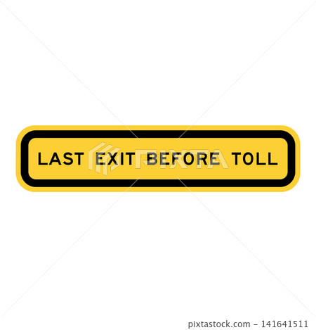 American road sign: Final exit before toll booth American road sign: Final exit before toll booth 141641511