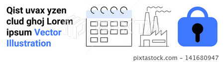 Data security, industrial production, workflow management, privacy protection, manufacturing, logistics. Minimalist graphics of a calendar, factory and padlock. Data security and industrial Data security, industrial production, workflow management, privacy protection, manufacturing, logistics. Minimalist graphics of a calendar, factory and padlock. Data security and industrial 141680947