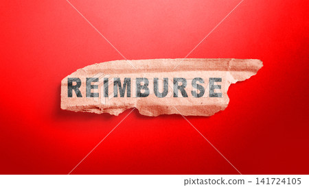 Torn cardboard piece with the word REIMBURSE printed on it against a vibrant red background. Concept of Reimburse 141724105