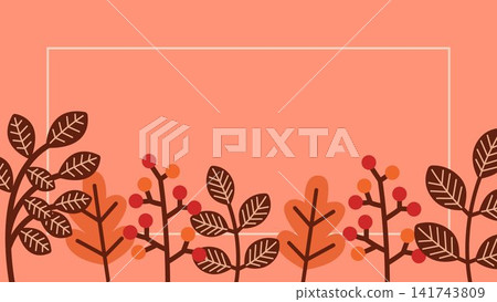 Autumn Plants Frame - 16:9 Autumn Plants Frame - 16:9 141743809