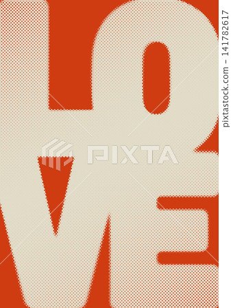 Halftone love typography abstract retro poster with dotted texture Halftone love typography abstract retro poster with dotted texture 141782617