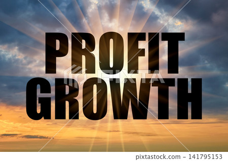 Profit growth concept glowing on dramatic sunset sky Profit growth concept glowing on dramatic sunset sky 141795153