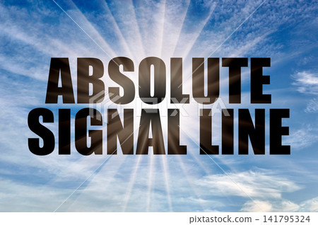 Text Absolute Signal Line On A Background Of Bright Blue Sky Text Absolute Signal Line On A Background Of Bright Blue Sky 141795324