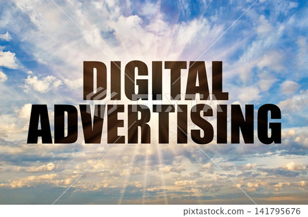 Digital advertising text against bright sun rays and clouds Digital advertising text against bright sun rays and clouds 141795676