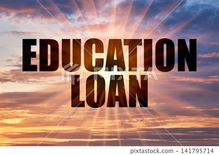 Education loan text against glowing sun rays in sunset sky Education loan text against glowing sun rays in sunset sky 141795714