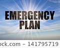 Emergency plan text against bright sun rays in clear blue sky 141795719