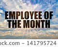 Employee Of The Month Concept on Bright Blue Sky with Sun Rays 141795724