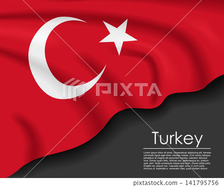 Turkish waving flag template for national day or travel concept. Vector illustration. Turkish waving flag template for national day or travel concept. Vector illustration. 141795756