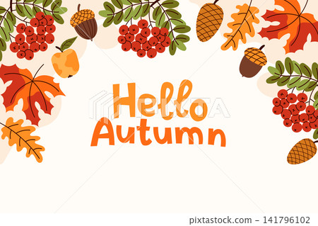 Hello Autumn flat vector background banner framed with seasonal forest elements like rowan berries, oak and maple leaves, acorns, pinecones, and a yellow apple over a light background. Hello Autumn flat vector background banner framed with seasonal forest elements like rowan berries, oak and maple leaves, acorns, pinecones, and a yellow apple over a light background. 141796102
