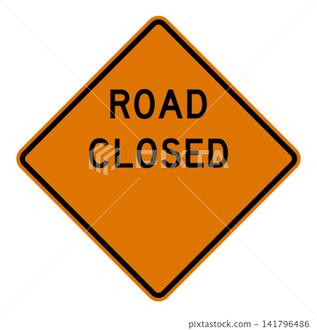 American road sign: Road closed ahead. American road sign: Road closed ahead. 141796486