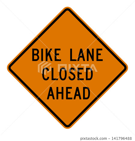 American road sign: Bicycle lane closed ahead. American road sign: Bicycle lane closed ahead. 141796488