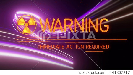 Displaying orange WARNING with trefoil and IMMEDIATE ACTION REQUIRED on alert screen, neon streaks 141807217