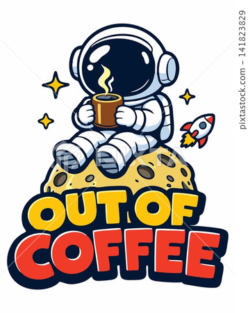 Cute illustration of an astronaut drinking coffee on the moon with a rocket. Cute illustration of an astronaut drinking coffee on the moon with a rocket. 141823829