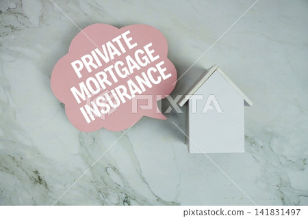 Private Mortgage Insurance text written on speed bubble and house model 141831497