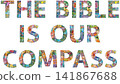 Words THE BIBLE IS OUR COMPASS. Vector zentangle object for decoration 141867688