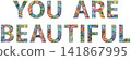 Words YOU ARE BEAUTIFUL. Vector zentangle object for decoration 141867995