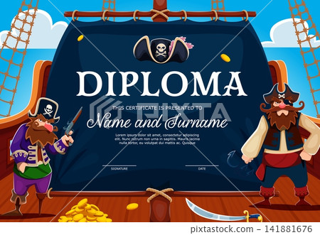 Kids diploma certificate with cartoon funny pirates on ship or sailboat deck. Kids diploma or appreciation letter award, corsair sailor in captain hat and boatswain with musket gun and saber sword Kids diploma certificate with cartoon funny pirates on ship or sailboat deck. Kids diploma or appreciation letter award, corsair sailor in captain hat and boatswain with musket gun and saber sword 141881676