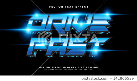 Drive Fast editable text effect Template Drive Fast editable text effect Template 141906559