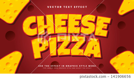 Cheese pizza editable text effect Cheese pizza editable text effect 141906656
