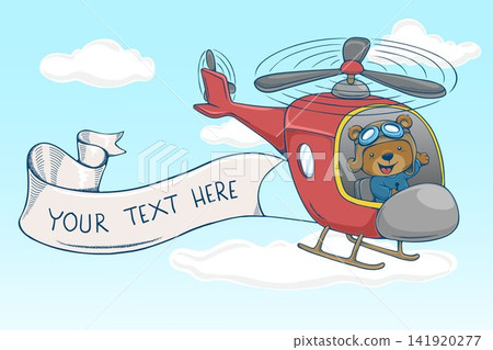 Vector illustration in hand drawn style, cartoon cute bear on helicopter pulling banner Vector illustration in hand drawn style, cartoon cute bear on helicopter pulling banner 141920277