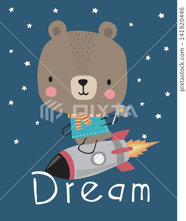 Vector illustration of cartoon bear on a rocket with the words dream Vector illustration of cartoon bear on a rocket with the words dream 141920446