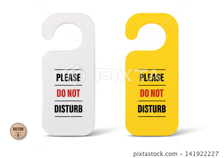 Do Not Disturb Sign, 3d Vector Illustration. 3d Do Not Disturb Door Hanger. White and Yellow Do Not Disturb Hotel Room Door Tag. Privacy Notice, Hotel Room Sign, Hanging Door Label Do Not Disturb Sign, 3d Vector Illustration. 3d Do Not Disturb Door Hanger. White and Yellow Do Not Disturb Hotel Room Door Tag. Privacy Notice, Hotel Room Sign, Hanging Door Label 141922227