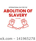 Square vector template for International Day for the Abolition of Slavery on 2 December featuring red line icon of handcuffed hands isolated on white background. 141965278