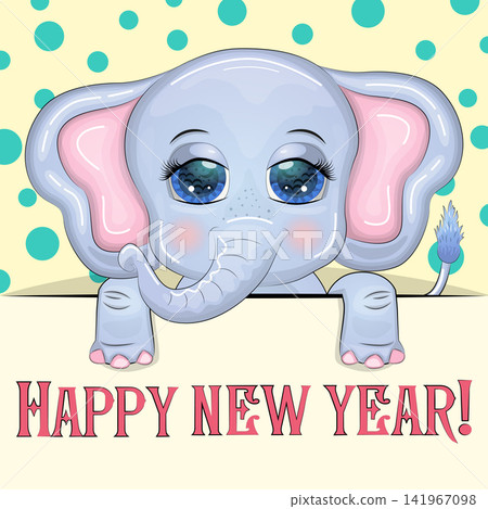 New Year s card with cute animal and inscription. Cartoon style, big eyes elephant New Year s card with cute animal and inscription. Cartoon style, big eyes elephant 141967098