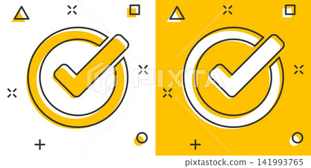 Check mark icon in comic style. Ok, accept vector cartoon illustration pictogram. Tick business concept splash effect. Check mark icon in comic style. Ok, accept vector cartoon illustration pictogram. Tick business concept splash effect. 141993765