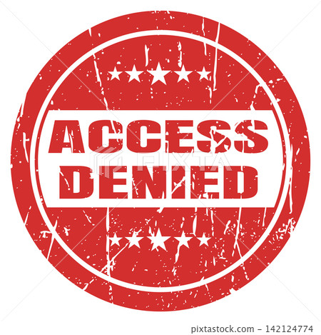 Access denied red circular stamp with five star icons and grunge texture for restricted. Access denied red circular stamp with five star icons and grunge texture for restricted. 142124774