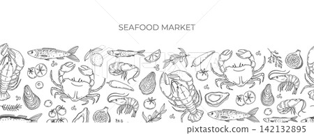 Seamless border with seafood. Hand drawn banner with sea food. Retro hand drawn background with crab, lobster, fish, oysters, prawns. Mediterranean cuisine. Vector print Seamless border with seafood. Hand drawn banner with sea food. Retro hand drawn background with crab, lobster, fish, oysters, prawns. Mediterranean cuisine. Vector print 142132895