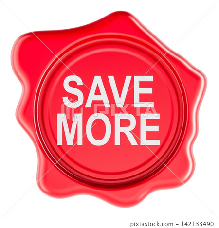 Save More, red wax seal. 3D rendering Save More, red wax seal. 3D rendering 142133490