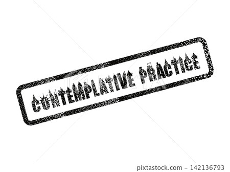 A bold black distressed stamp imprint featuring the words Contemplative Practice on a white background A bold black distressed stamp imprint featuring the words Contemplative Practice on a white background 142136793
