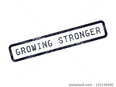A bold dotted stamp showing the phrase Growing Stronger within a rectangular outline for various purposes A bold dotted stamp showing the phrase Growing Stronger within a rectangular outline for various purposes 142136800