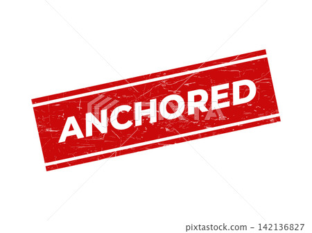 A bold red grunge rubber stamp displaying the word ANCHORED with a distressed textured effect for various uses 142136827