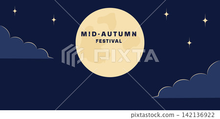 Mid Autumn Festival Banner with Text on Full Moon Night sky with clouds and stars Copyspace Sample. Isolated Vector illustration Mid Autumn Holiday posters, banners Greetings Themed Cards, promo, tag 142136922