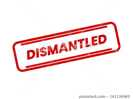 A bold red rubber stamp graphic clearly displaying the word DISMANTLED with a distressed textured effect A bold red rubber stamp graphic clearly displaying the word DISMANTLED with a distressed textured effect 142136963