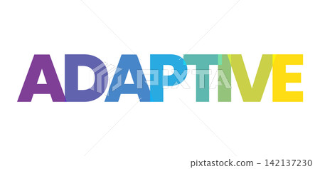 A colorful ADAPTIVE wordmark showcasing flexibility and progressive change using a vibrant rainbow gradient design A colorful ADAPTIVE wordmark showcasing flexibility and progressive change using a vibrant rainbow gradient design 142137230