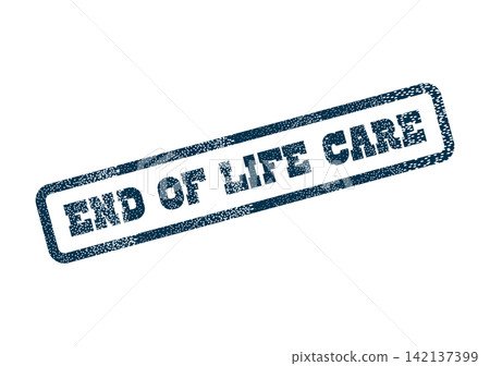 A dark blue distressed rubber stamp features the critical phrase End of Life Care for healthcare discussions 142137399