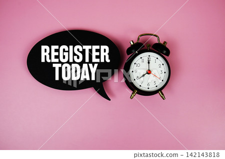 Register Today text on speech bubble with alarm clock on pink background Register Today text on speech bubble with alarm clock on pink background 142143818