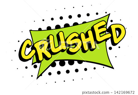 CRUSHED Comic Book Pop Art Speech Bubble Graphic CRUSHED Comic Book Pop Art Speech Bubble Graphic 142169672