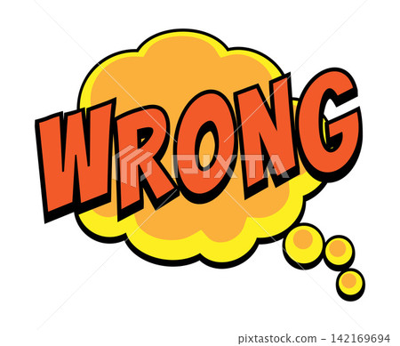 WRONG Comic Book Pop Art Thought Bubble Graphic WRONG Comic Book Pop Art Thought Bubble Graphic 142169694