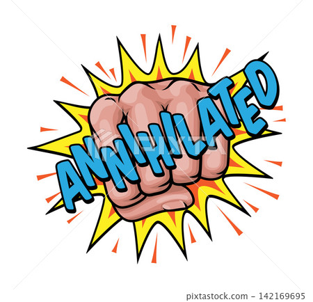 ANNIHILATED Comic Book Pop Art Explosion Fist ANNIHILATED Comic Book Pop Art Explosion Fist 142169695