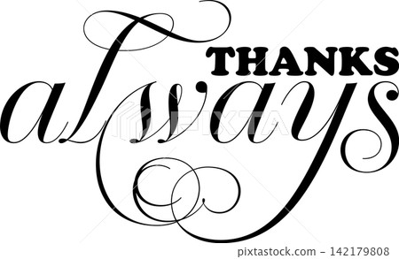 THANKS always - The THANKS always logo expresses gratitude. THANKS always - The THANKS always logo expresses gratitude. 142179808